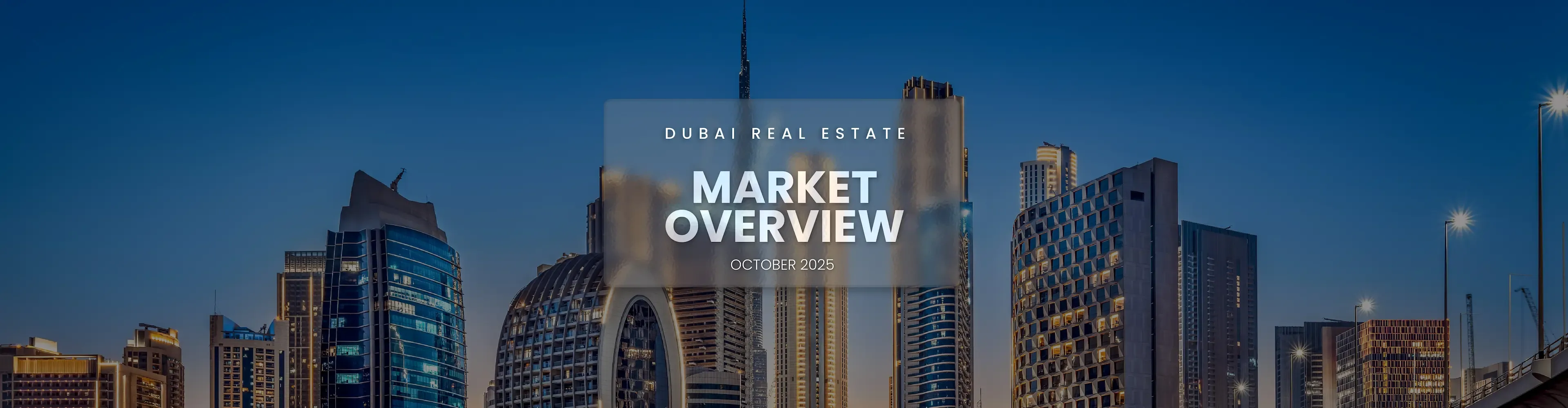 Dubai Real Estate Market Overview – October 2025